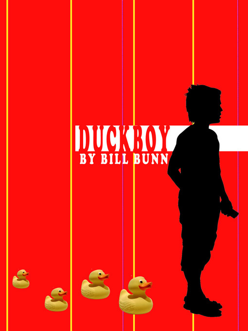 Title details for Duck Boy by Bill Bunn - Available